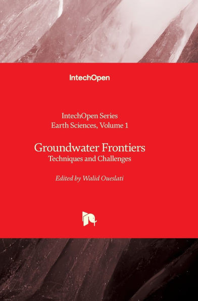 Groundwater Frontiers - Techniques and Challenges: Techniques and Challenges