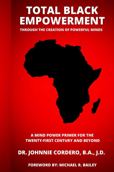 Total Black Empowerment Through the Creation of Powerful Minds