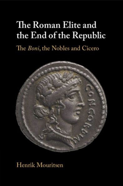 The Roman Elite and the End of the Republic