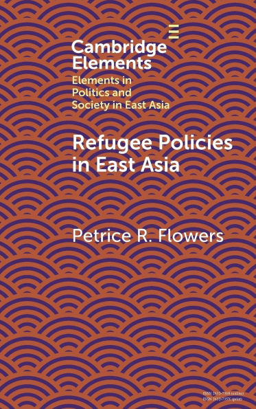 Refugee Policies in East Asia - (Hardback or Cased Book)
