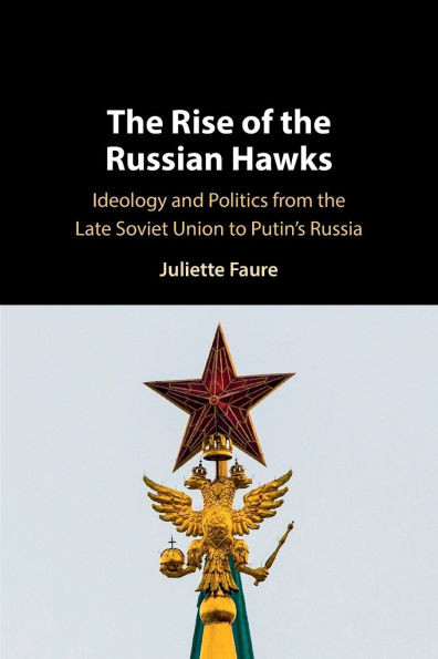 The Rise of the Russian Hawks - (Paperback or Softback)
