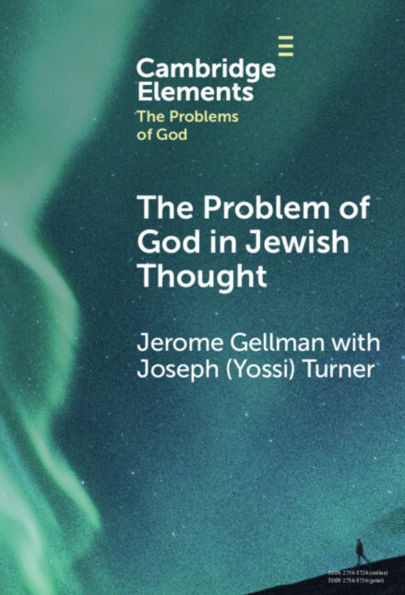 The Problem of God in Jewish Thought - (Hardback or Cased Book)