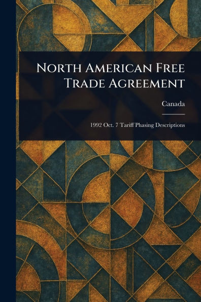 North American Free Trade Agreement - (Paperback or Softback)