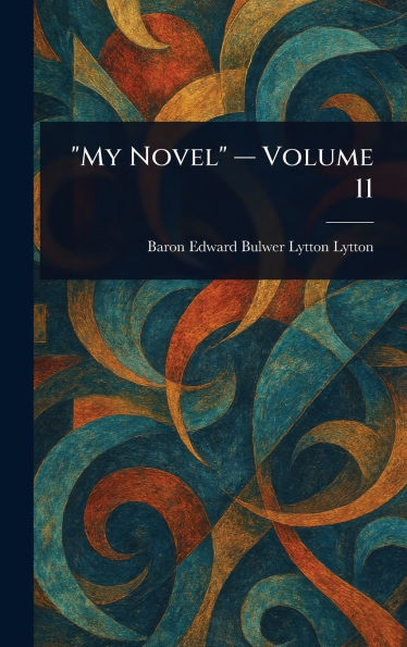 "My Novel" - Volume 11 - (Hardback or Cased Book)