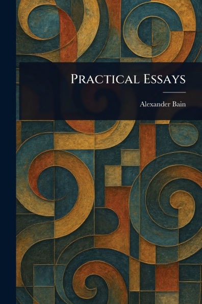 Practical Essays - (Paperback or Softback)