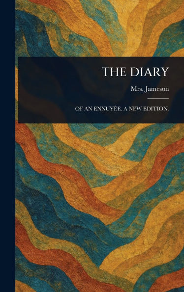 The Diary - (Hardback or Cased Book)