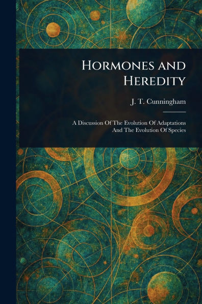 Hormones and Heredity - (Paperback or Softback)