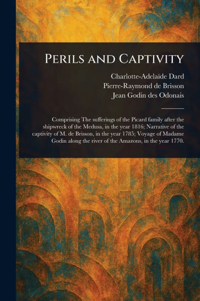 Perils and Captivity - (Paperback or Softback)