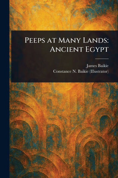 Peeps at Many Lands: Ancient Egypt