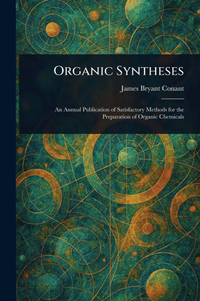 Organic Syntheses - 9781022979529