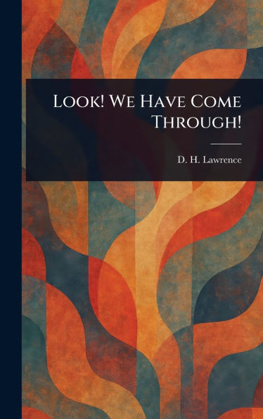 Look! We Have Come Through! - (Hardback or Cased Book)
