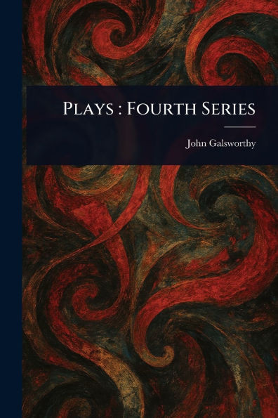 Plays: Fourth Series - (Paperback or Softback)