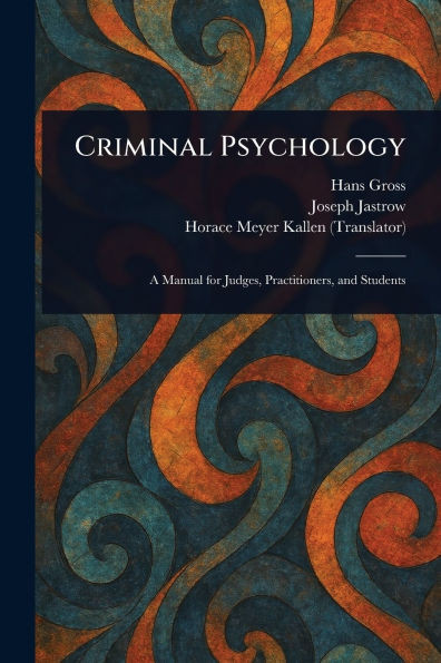Criminal Psychology - (Paperback or Softback)