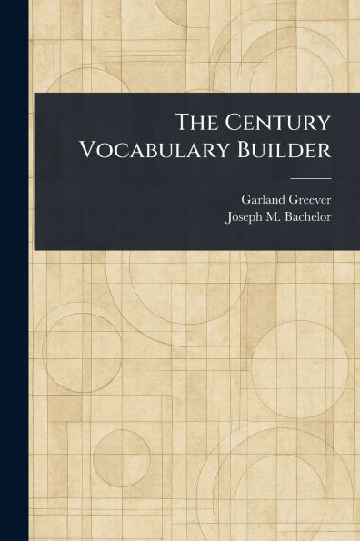 The Century Vocabulary Builder - (Paperback or Softback)
