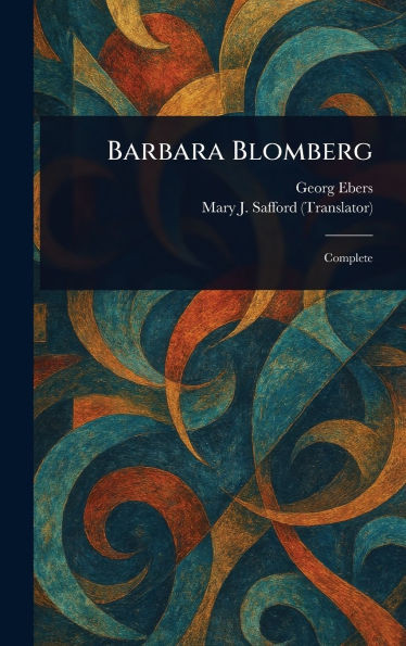 Barbara Blomberg - (Hardback or Cased Book)