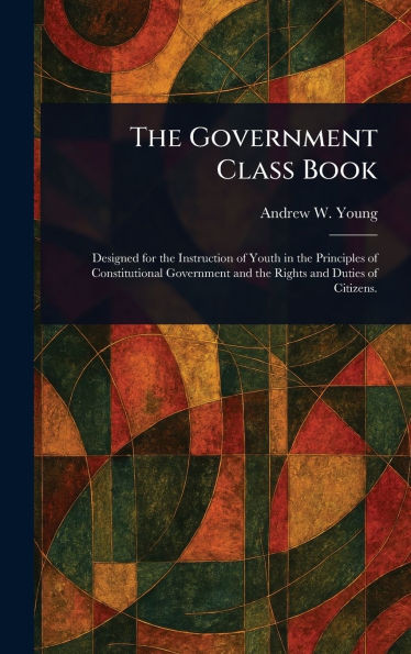 The Government Class Book - (Hardback or Cased Book)
