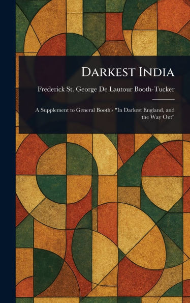 Darkest India - (Hardback or Cased Book)