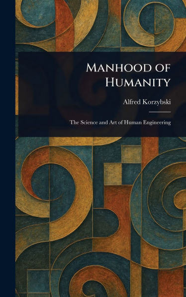 Manhood of Humanity - (Hardback or Cased Book)