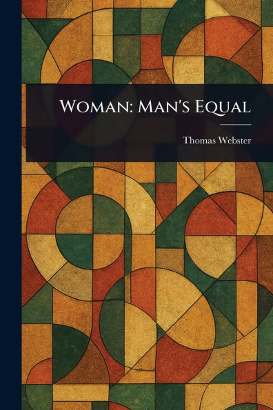 Woman: Man's Equal - (Paperback or Softback)