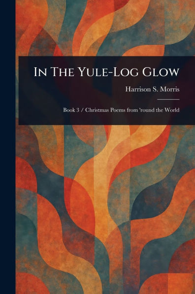 In The Yule-Log Glow - (Paperback or Softback)