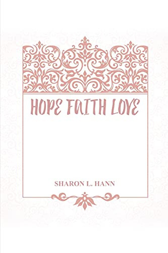 Hope Faith Love