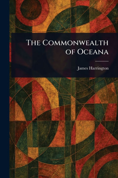 The Commonwealth of Oceana - (Paperback or Softback)