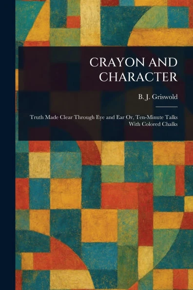 Crayon and Character - (Paperback or Softback)
