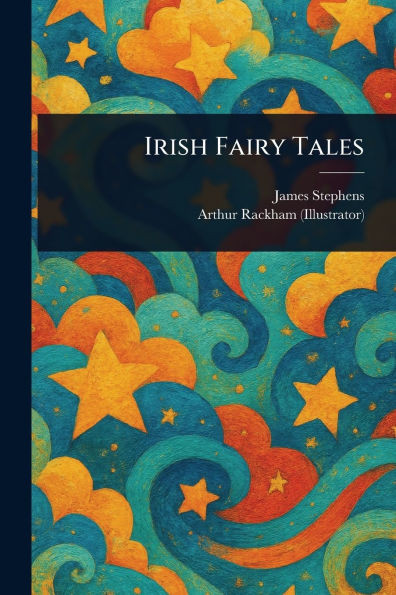 Irish Fairy Tales - 9781023099653