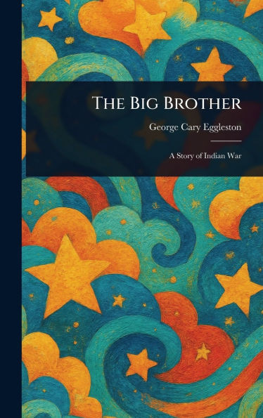 The Big Brother - (Hardback or Cased Book)