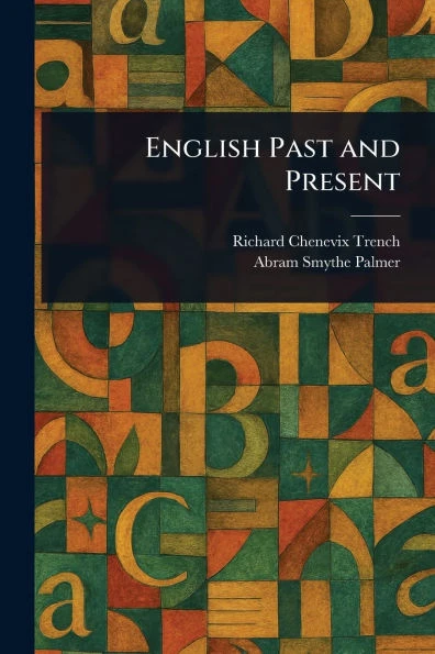 English Past and Present - (Paperback or Softback)