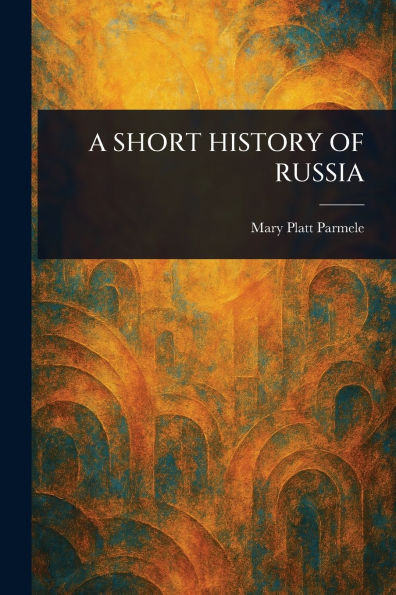 A Short History of Russia - (Paperback or Softback)