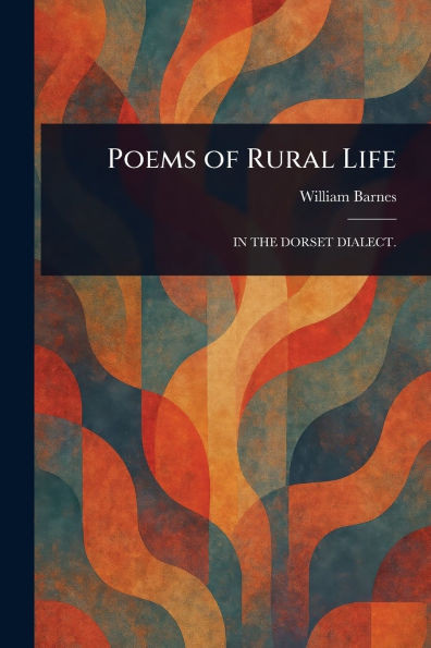 Poems of Rural Life - (Paperback or Softback)