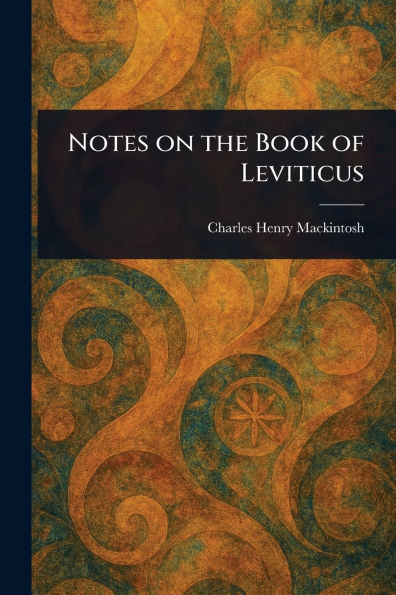 Notes on the Book of Leviticus - (Paperback or Softback)