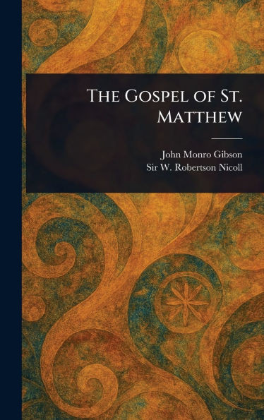 The Gospel of St. Matthew - (Hardback or Cased Book)