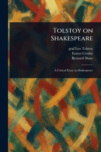 Tolstoy on Shakespeare - (Paperback or Softback)