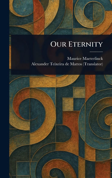 Our Eternity - (Hardback or Cased Book)