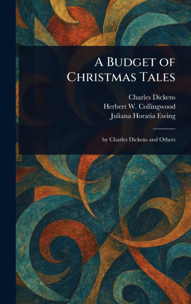 A Budget of Christmas Tales - (Hardback or Cased Book)