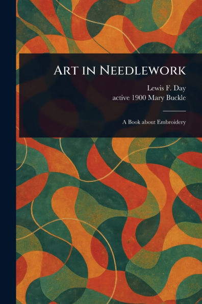 Art in Needlework - (Paperback or Softback)
