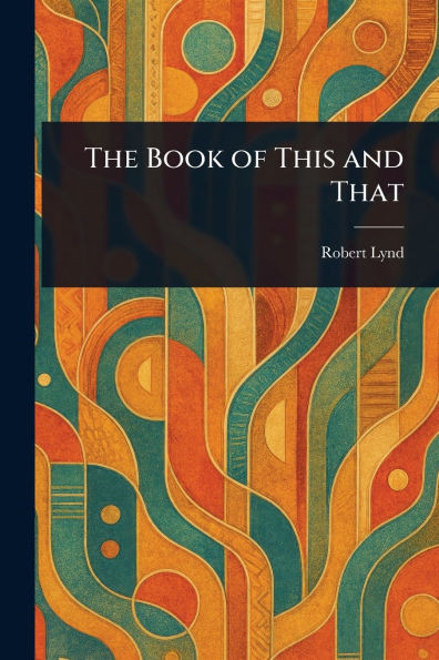 The Book of This and That - (Paperback or Softback)