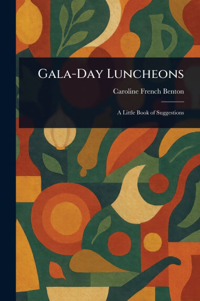 Gala-Day Luncheons - (Paperback or Softback)