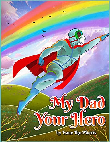 My Dad Your Hero