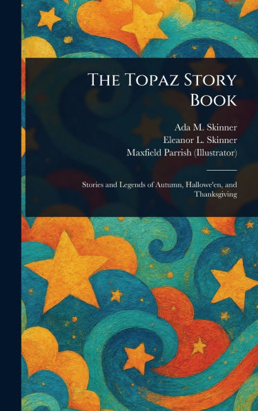 The Topaz Story Book - (Hardback or Cased Book)