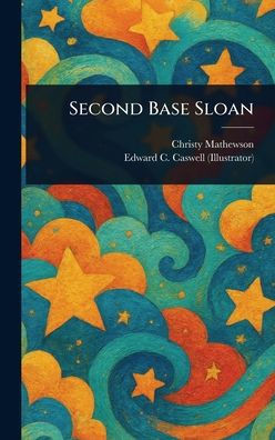 Second Base Sloan - (Hardback or Cased Book)