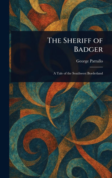 The Sheriff of Badger - (Hardback or Cased Book)