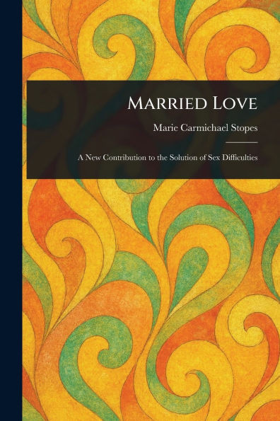 Married Love - (Paperback or Softback)