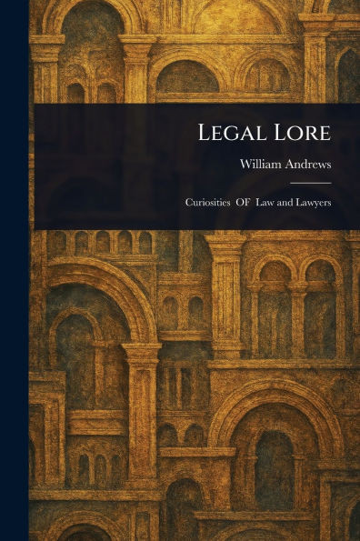Legal Lore - (Paperback or Softback)