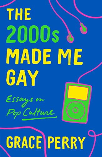 2000S Made Me Gay