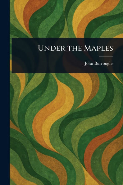 Under the Maples - (Paperback or Softback)