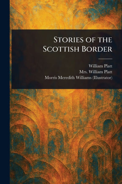 Stories of the Scottish Border - (Paperback or Softback)