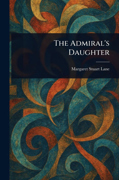 The Admiral's Daughter - 9781023338080